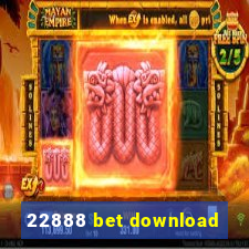 22888 bet download